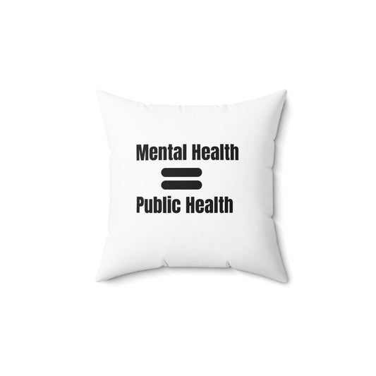 Home Decor 14" × 14" Mental Health  Square Pillow