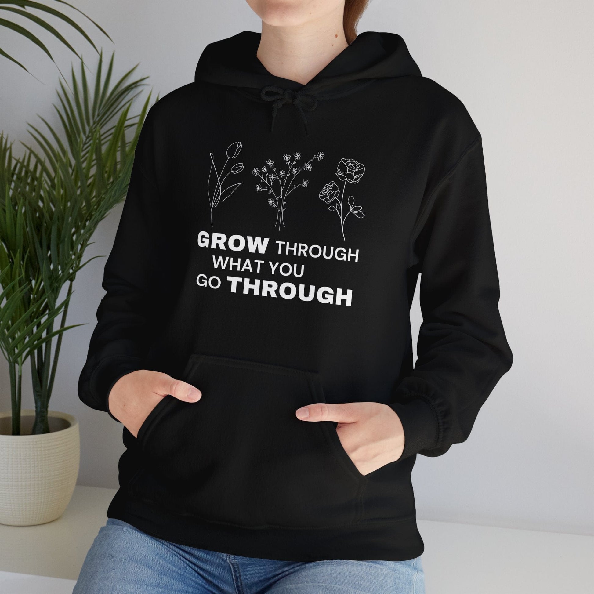 Hoodie Grow Through What You Go Through Hoodie - Inspirational Unisex Hoodie