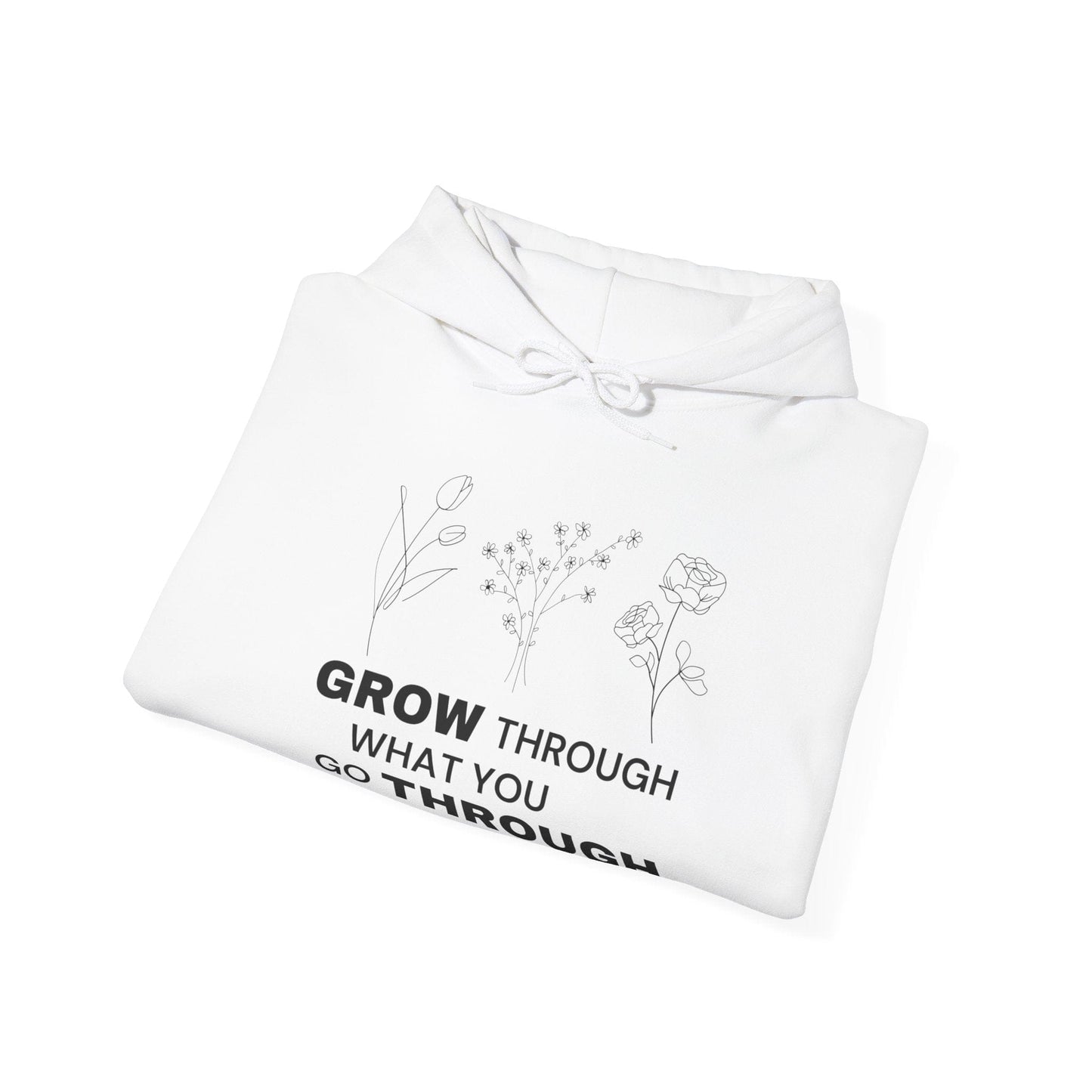 Hoodie Grow Through What You Go Through Hoodie - Inspirational Unisex Hoodie