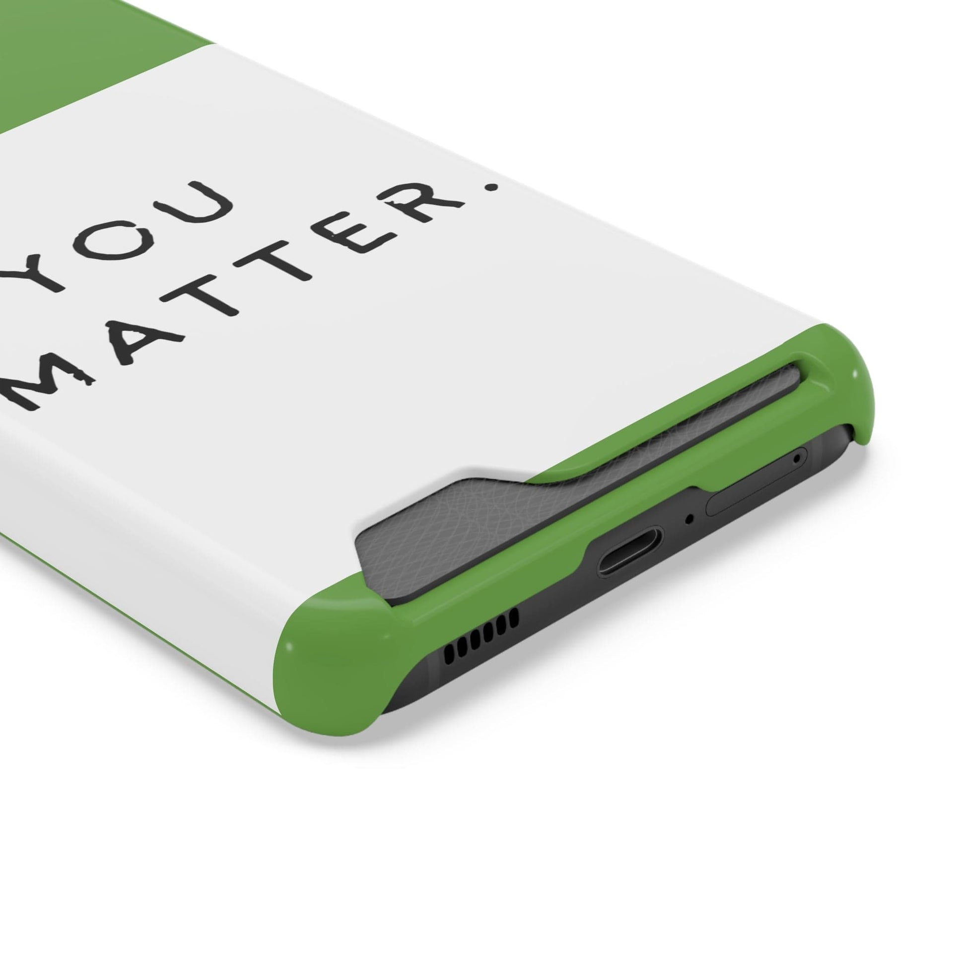 Phone Case ‘You Matter’ Phone Case With Card Holder