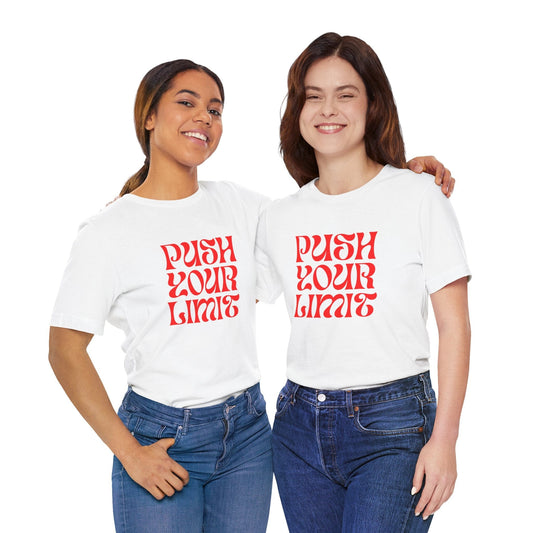 T-Shirt White / XS Push Your Limit Tee